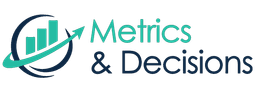 Metrics & Decisions